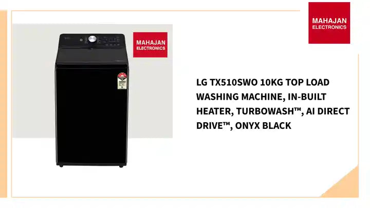 LG TX510SWO 10Kg Top Load Washing Machine, In-Built Heater, TurboWash&trade;, AI Direct Drive&trade;, Onyx Black by@Outfy