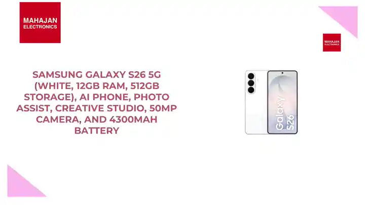 Samsung Galaxy S26 5G (White, 12GB RAM, 512GB Storage), AI Phone, Photo Assist, Creative Studio, 50MP Camera, and 4300mAh Battery by@Outfy