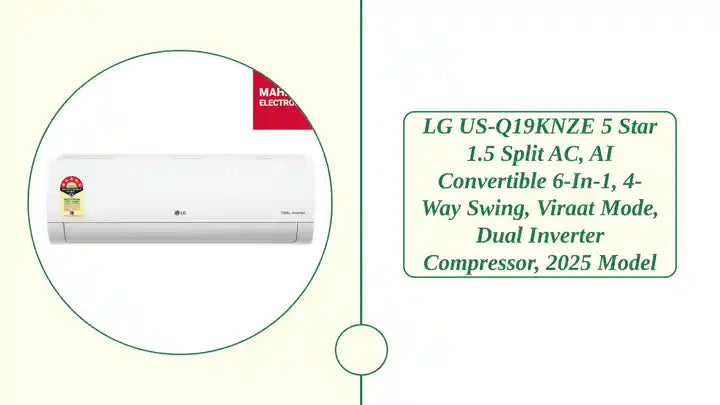 LG US-Q19KNZE 5 Star 1.5 Split AC, AI Convertible 6-in-1, 4-Way Swing, Viraat Mode, Dual Inverter Compressor, 2025 Model by@Outfy