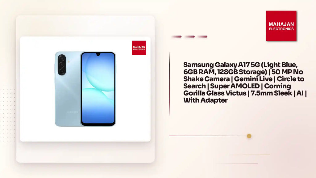 Samsung Galaxy A17 5G (Light Blue, 6GB RAM, 128GB Storage) | 50 MP No Shake Camera | Gemini Live | Circle to Search | Super AMOLED | Corning Gorilla Glass Victus | 7.5mm Sleek | AI | With Adapter by@Outfy