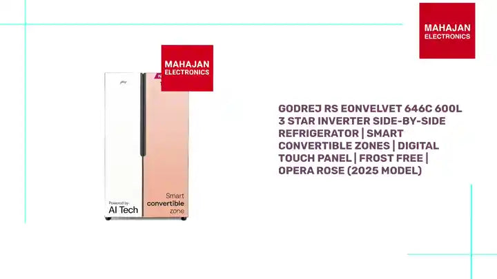 Godrej RS EONVELVET 646C 600L 3 Star Inverter Side-by-Side Refrigerator | Smart Convertible Zones | Digital Touch Panel | Frost Free | Opera Rose (2025 Model) by@Outfy