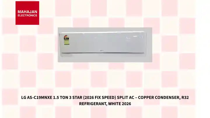 LG AS-C19MNXE 1.5 Ton 3 Star (2026 Fix Speed) Split AC &ndash; Copper Condenser, R32 Refrigerant, White 2026 by@Outfy