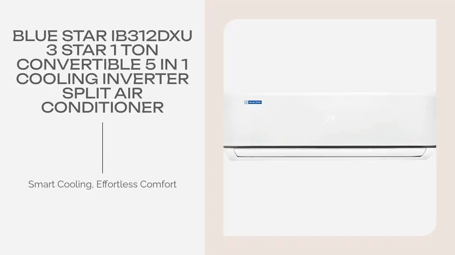 BLUE STAR IB312DXU 3 Star 1 Ton Convertible 5 in 1 Cooling Inverter Split Air Conditioner by@Outfy