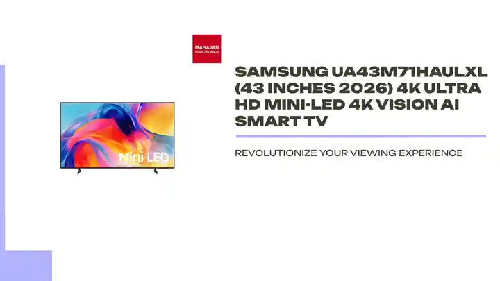 Samsung UA43M71HAULXL (43 inches 2026) 4K Ultra HD Mini-LED 4K Vision AI Smart TV by@Outfy