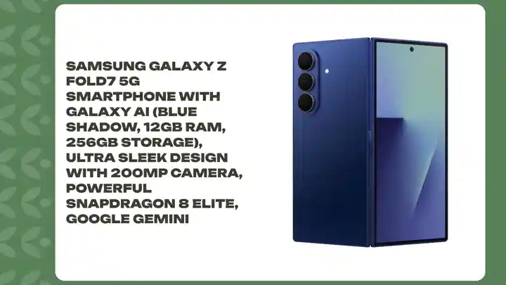Samsung Galaxy Z Fold7 5G Smartphone with Galaxy AI (Blue Shadow, 12GB RAM, 256GB Storage), Ultra Sleek Design with 200MP Camera, Powerful Snapdragon 8 Elite, Google Gemini by@Outfy