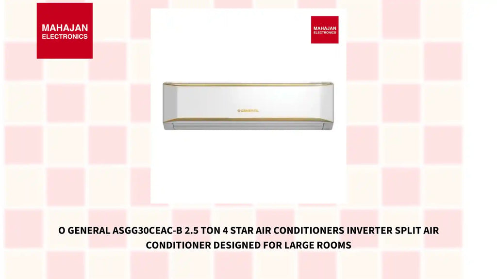 O General ASGG30CEAC-B 2.5 Ton 4 Star Air Conditioners Inverter Split Air Conditioner designed for large rooms by@Outfy
