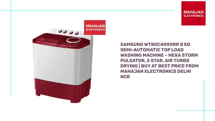 Samsung WT80C4000RR 8 Kg Semi-Automatic Top Load Washing Machine &ndash; Hexa Storm Pulsator, 5 Star, Air Turbo Drying | Buy at Best Price from Mahajan Electronics Delhi NCR by@Outfy