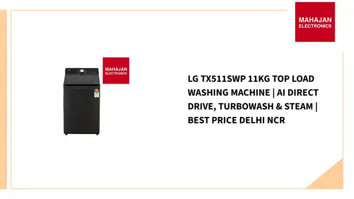 LG TX511SWP 11Kg Top Load Washing Machine | AI Direct Drive, TurboWash &amp; Steam | Best Price Delhi NCR by@Outfy
