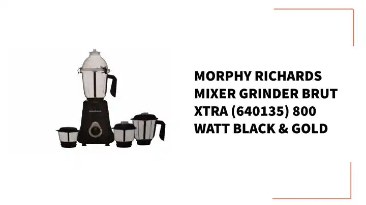 MORPHY RICHARDS Mixer Grinder Brut Xtra (640135) 800 WATT Black &amp; Gold by@Outfy