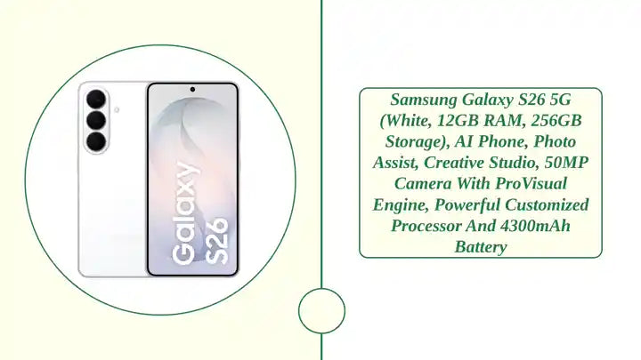 Samsung Galaxy S26 5G (White, 12GB RAM, 256GB Storage), AI Phone, Photo Assist, Creative Studio, 50MP Camera with ProVisual Engine, Powerful Customized Processor and 4300mAh Battery by@Outfy