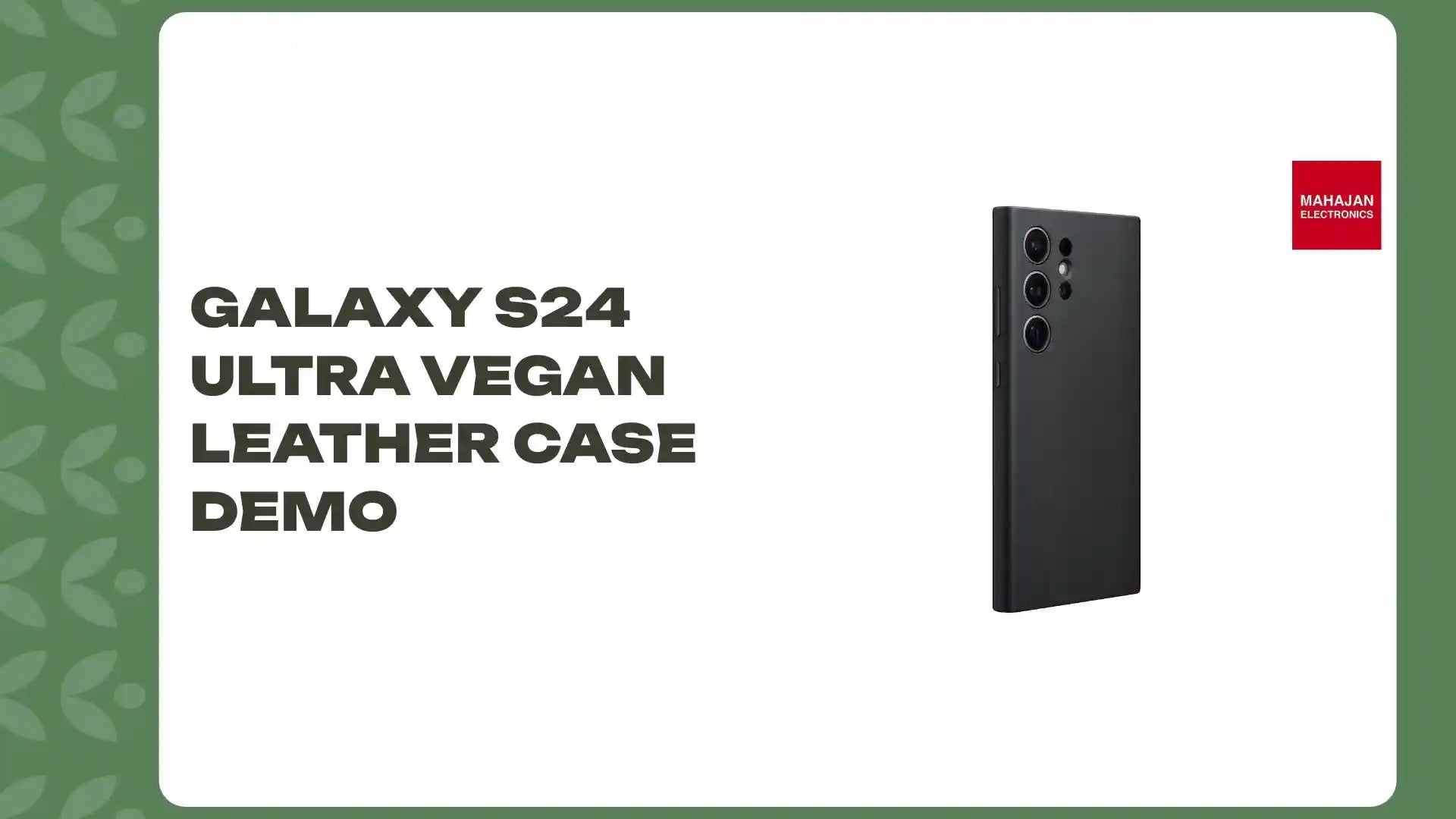Galaxy S24 Ultra Vegan Leather Case DEMO by@Outfy