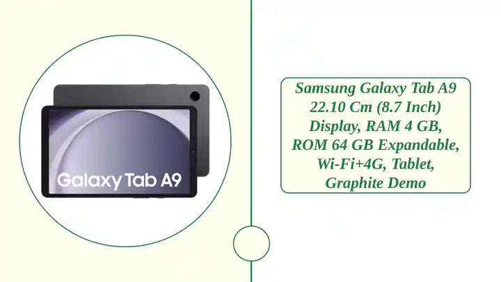 Samsung Galaxy Tab A9 22.10 cm (8.7 inch) Display, RAM 4 GB, ROM 64 GB Expandable, Wi-Fi+4G, Tablet, Graphite Demo by@Outfy