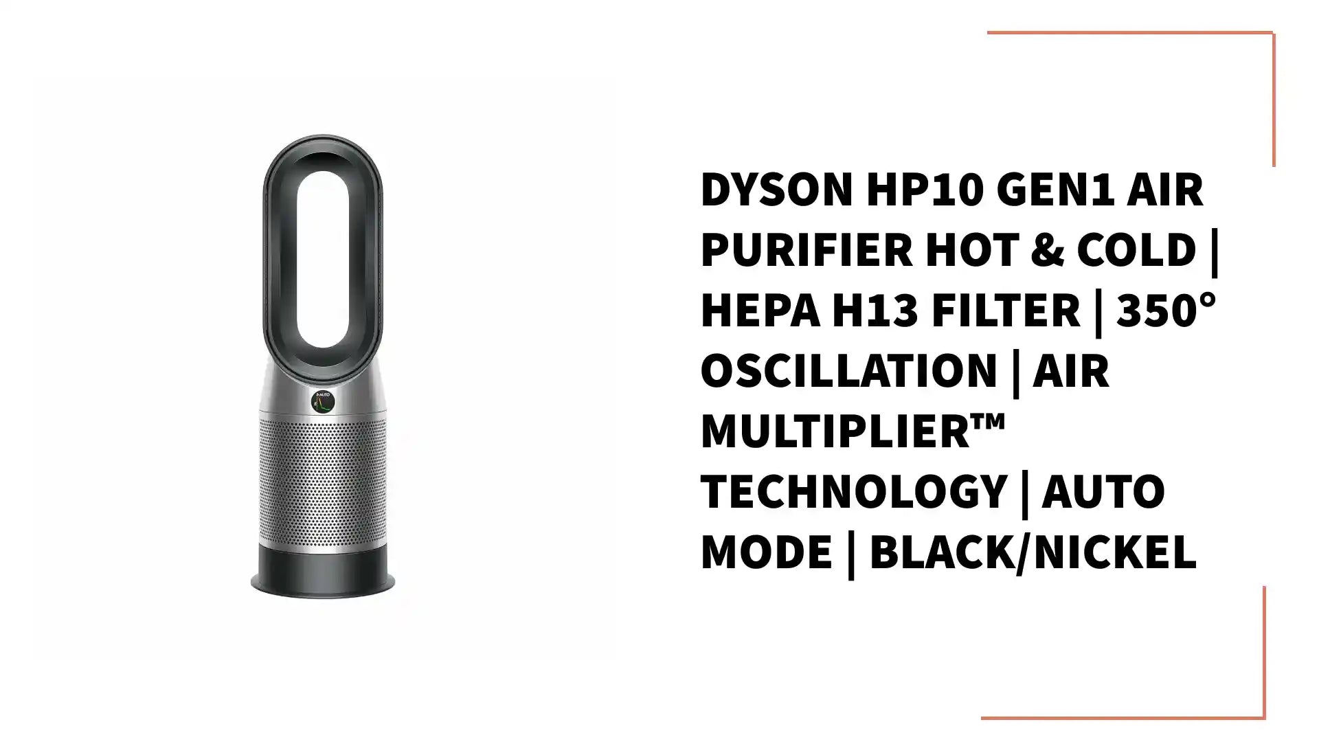 Dyson HP10 Gen1 Air Purifier Hot &amp; Cold | HEPA H13 Filter | 350&deg; Oscillation | Air Multiplier&trade; Technology | Auto Mode | Black/Nickel by@Outfy