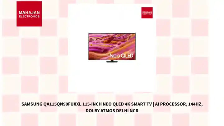Samsung QA115QN90FUXXL 115-Inch Neo QLED 4K Smart TV | AI Processor, 144Hz, Dolby Atmos Delhi NCR by@Outfy