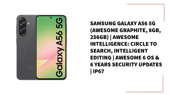 Samsung Galaxy A56 5G (Awesome Graphite, 8GB, 256GB) | Awesome Intelligence: Circle to Search, Intelligent Editing | Awesome 6 OS &amp; 6 Years Security Updates | IP67 by@Outfy