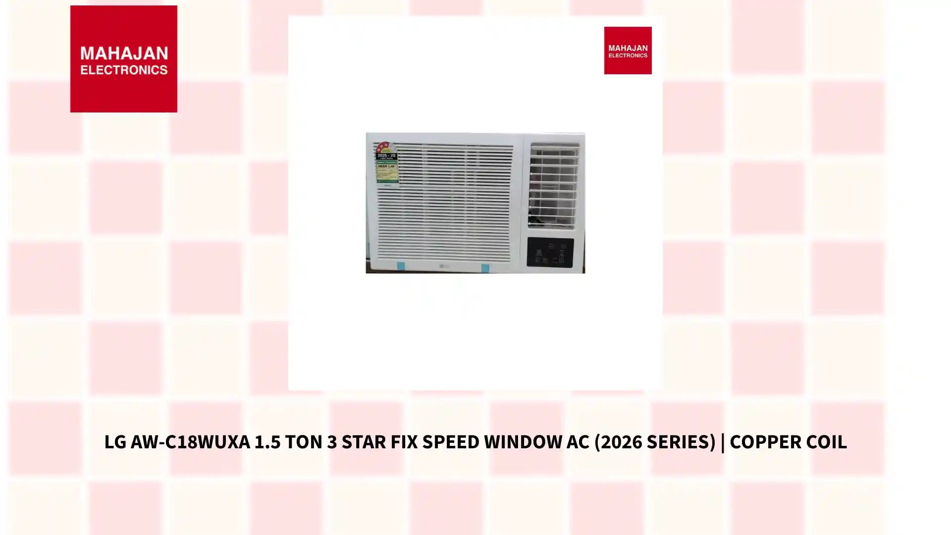 LG AW-C18WUXA 1.5 Ton 3 Star Fix Speed Window AC (2026 Series) | Copper Coil by@Outfy