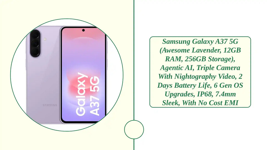 Samsung Galaxy A37 5G (Awesome Lavender, 12GB RAM, 256GB Storage), Agentic AI, Triple Camera with Nightography Video, 2 Days Battery Life, 6 Gen OS Upgrades, IP68, 7.4mm Sleek, with No Cost EMI by@Outfy