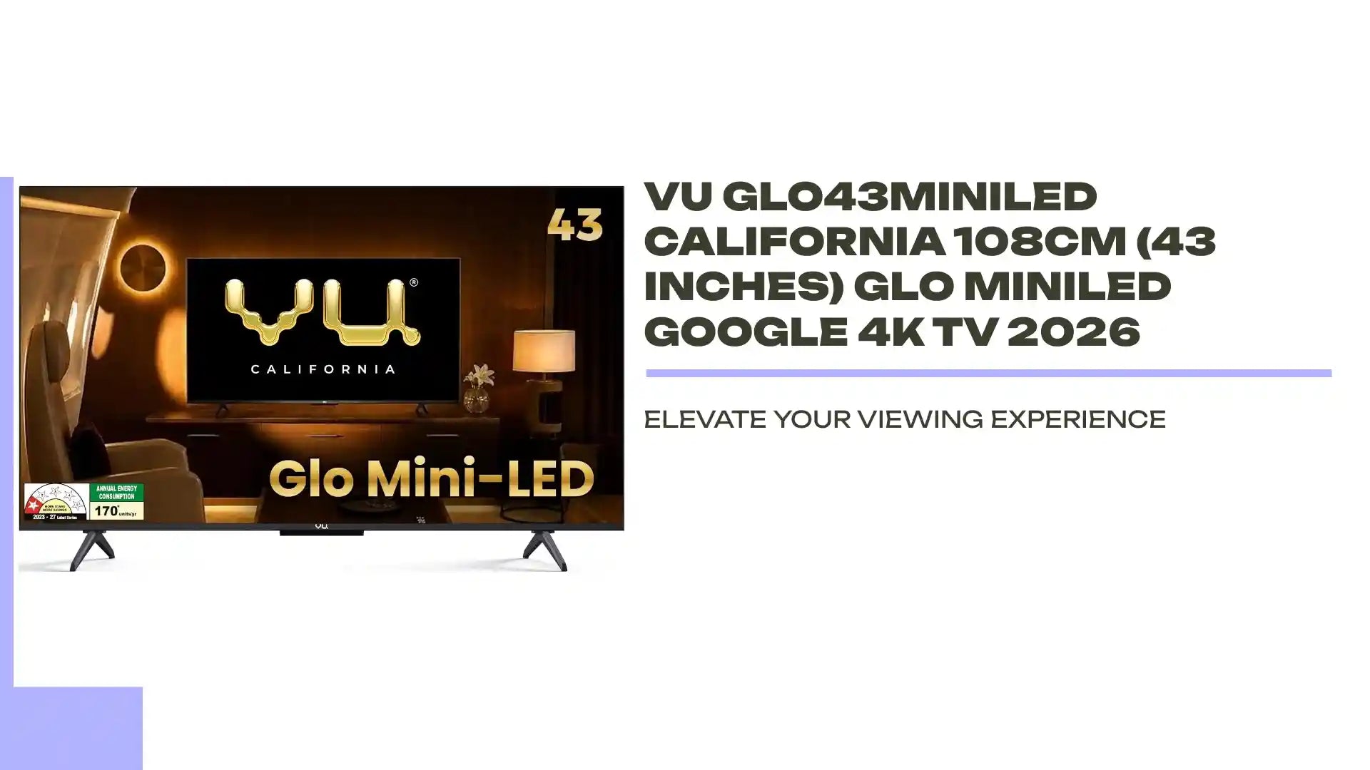 Vu GLO43MINILED California 108cm (43 inches) Glo MiniLED Google 4K TV 2026 by@Outfy