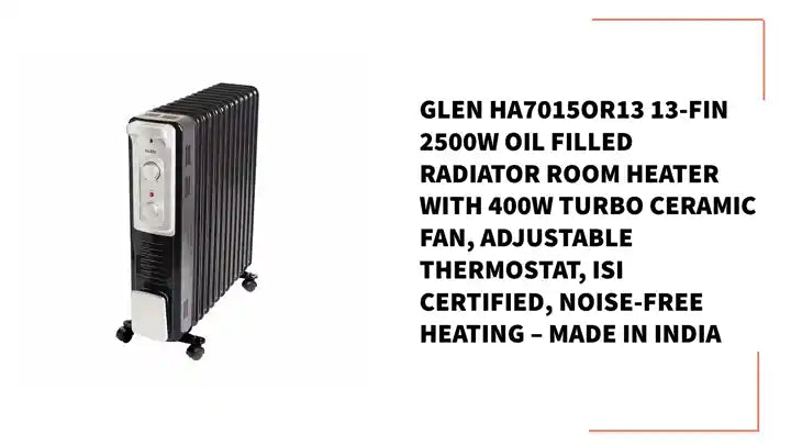 Glen HA7015OR13 13-Fin 2500W Oil Filled Radiator Room Heater with 400W Turbo Ceramic Fan, Adjustable Thermostat, ISI Certified, Noise-Free Heating &ndash; Made in India by@Outfy