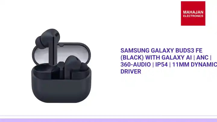 Samsung Galaxy Buds3 FE (Black) with Galaxy AI | ANC | 360-Audio | IP54 | 11mm Dynamic Driver by@Outfy