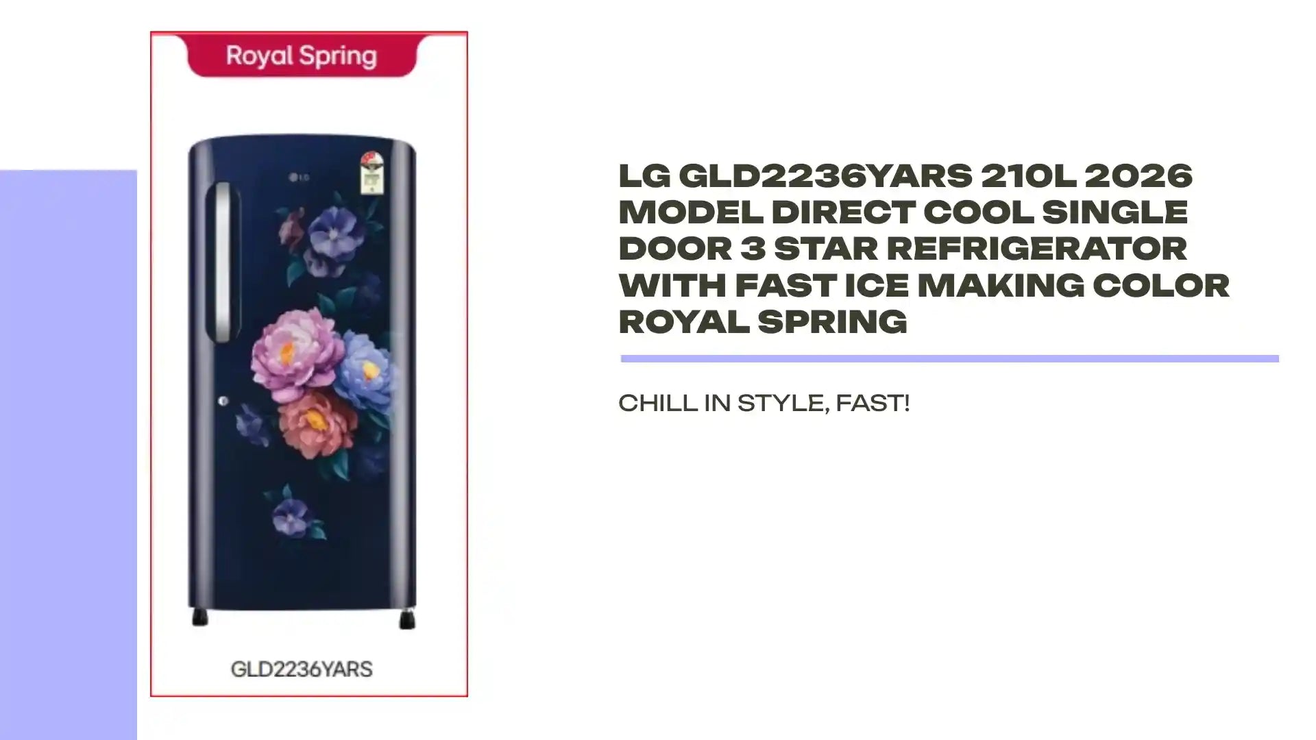 LG GLD2236YARS 210L 2026 Model Direct Cool Single Door 3 Star Refrigerator with Fast Ice Making Color Royal Spring by@Outfy