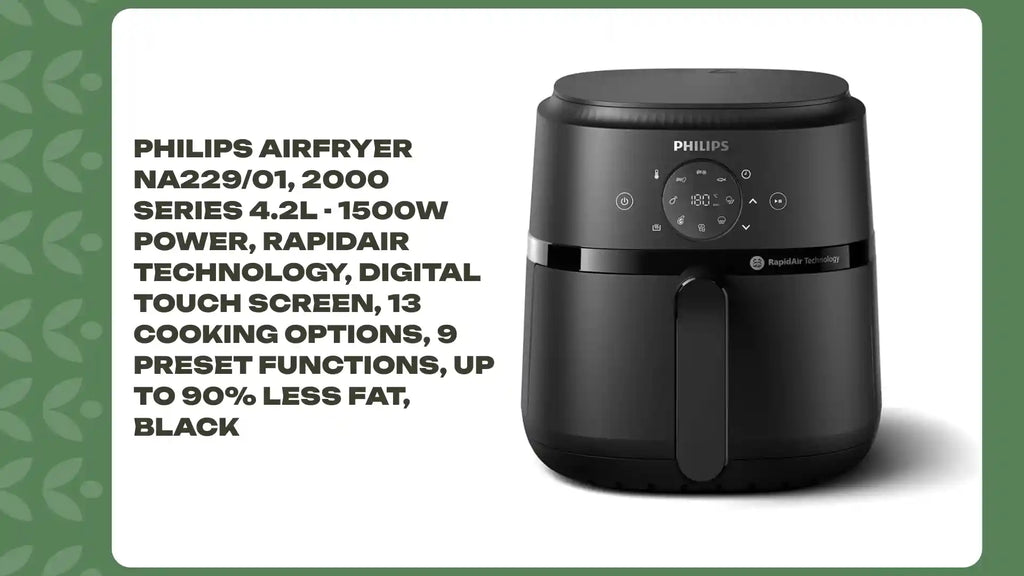Philips Airfryer NA229/01, 2000 Series 4.2L - 1500W power, RapidAir technology, digital touch screen, 13 cooking options, 9 preset functions, Up to 90% less fat, Black by@Outfy