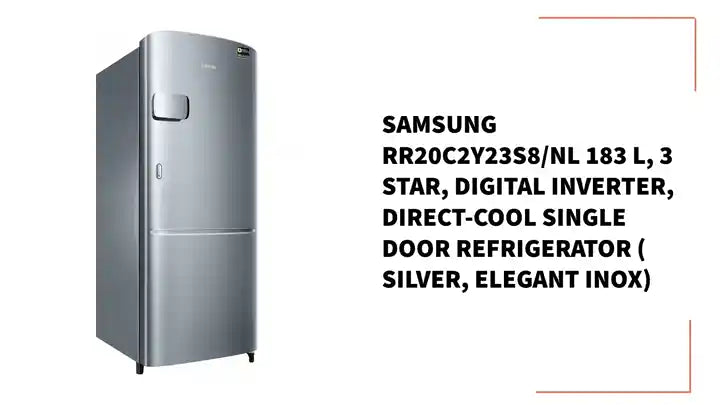 Samsung RR20C2Y23S8/NL 183 L, 3 Star, Digital Inverter, Direct-Cool Single Door Refrigerator ( Silver, Elegant Inox) by@Outfy