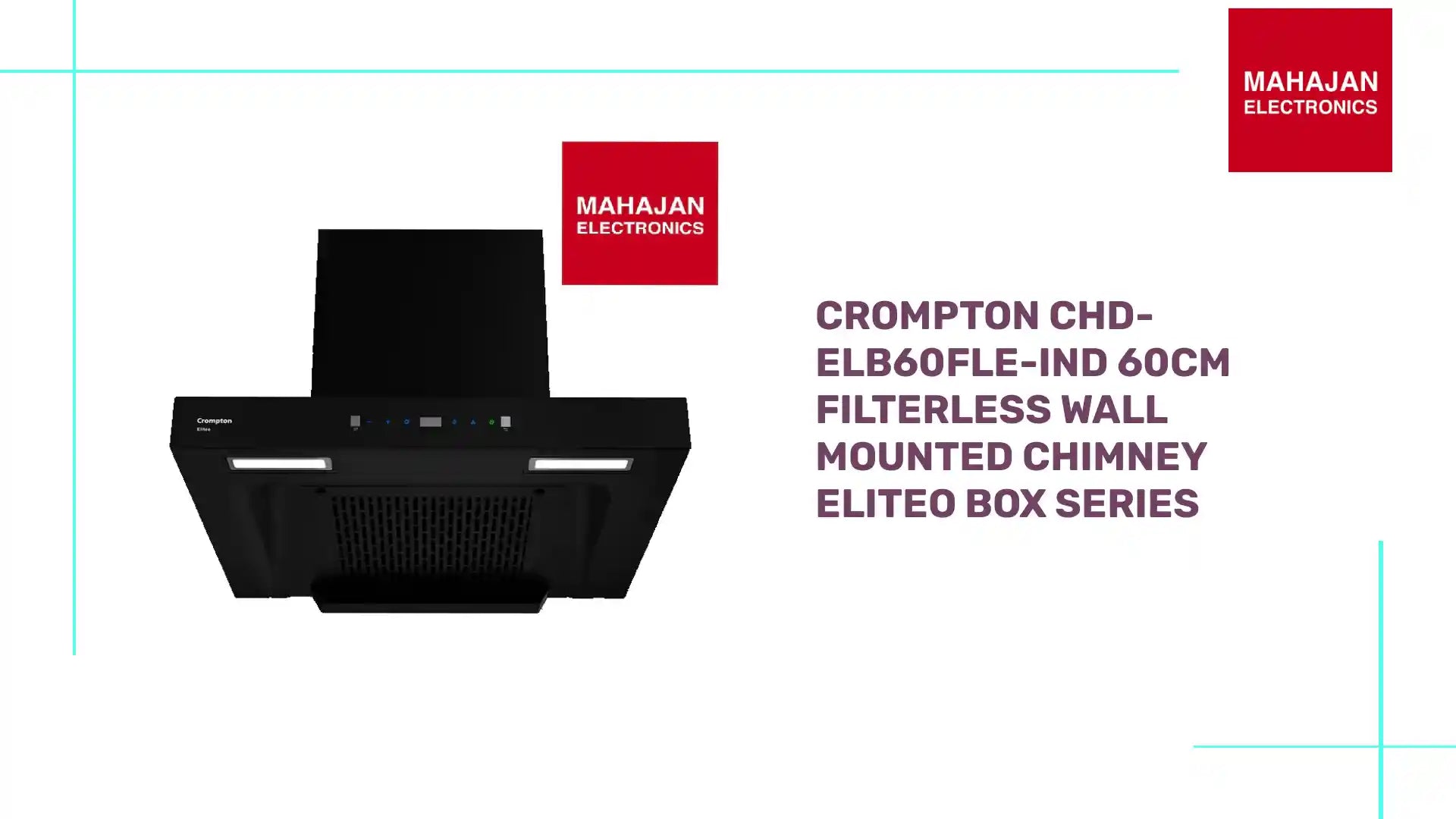 Crompton CHD-ELB60FLE-IND 60cm Filterless Wall Mounted Chimney Eliteo Box Series by@Outfy