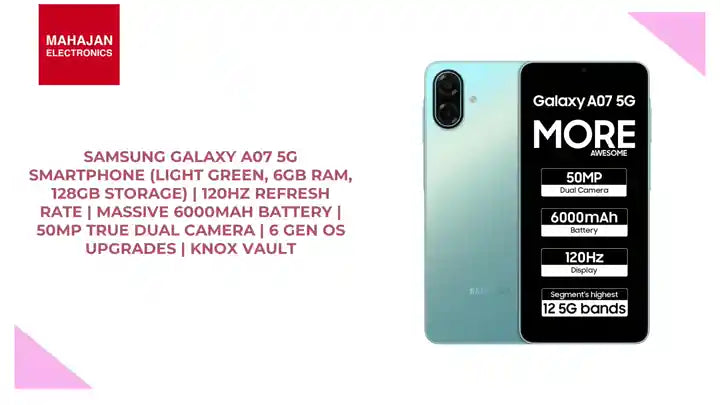 Samsung Galaxy A07 5G Smartphone (Light Green, 6GB RAM, 128GB Storage) | 120Hz Refresh Rate | Massive 6000mAh Battery | 50MP True Dual Camera | 6 Gen OS Upgrades | Knox Vault by@Outfy