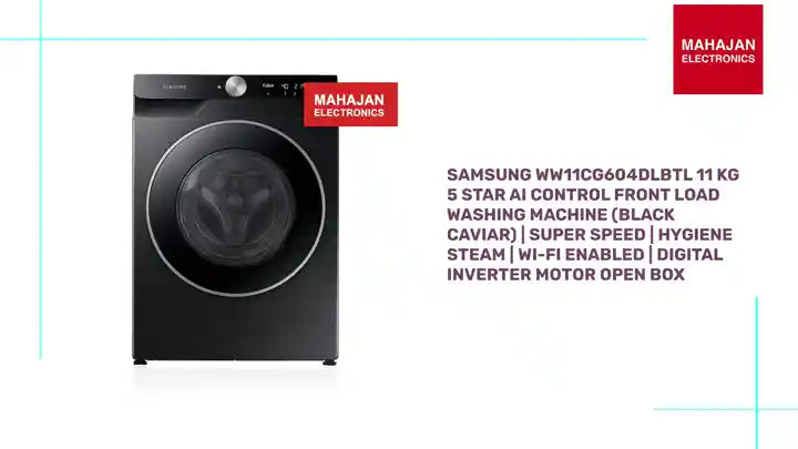 Samsung WW11CG604DLBTL 11 Kg 5 Star AI Control Front Load Washing Machine (Black Caviar) | Super Speed | Hygiene Steam | Wi-Fi Enabled | Digital Inverter Motor Open Box by@Outfy
