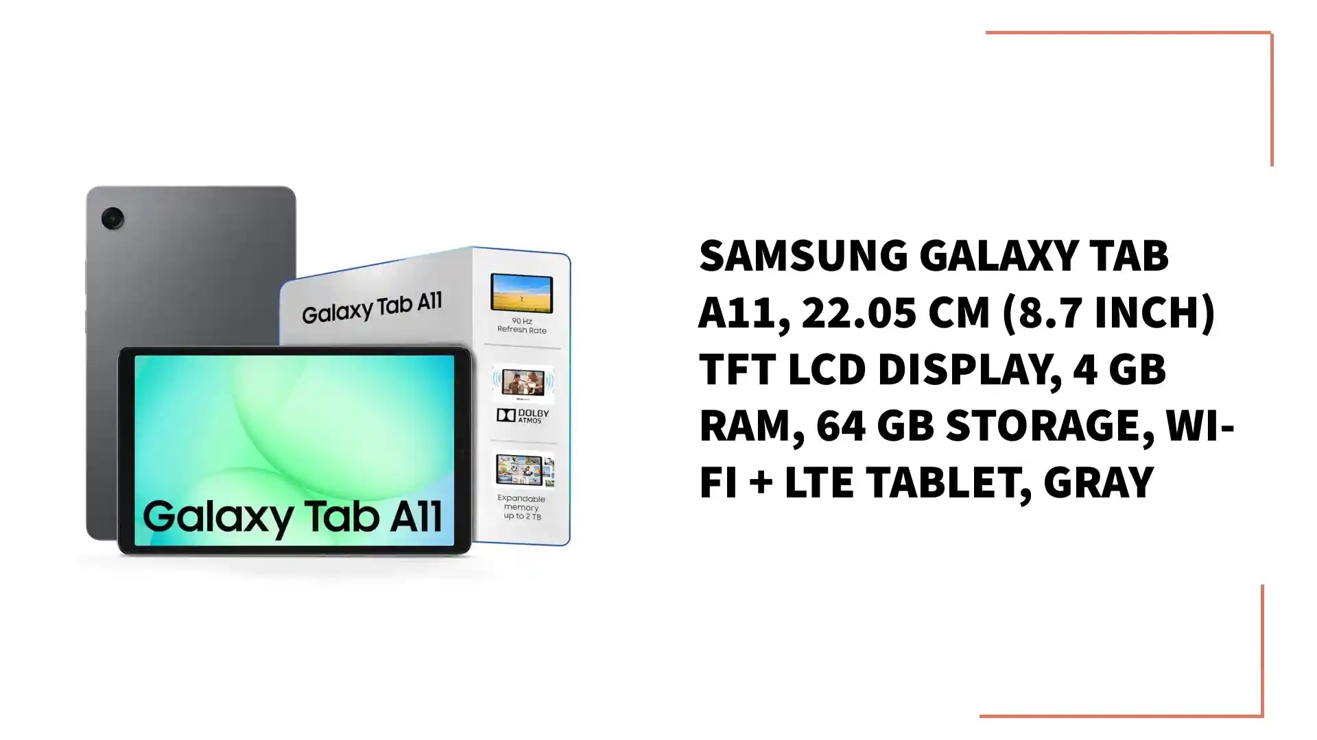 Samsung Galaxy Tab A11, 22.05 cm (8.7 inch) TFT LCD Display, 4 GB RAM, 64 GB Storage, Wi-Fi + LTE Tablet, Gray by@Outfy