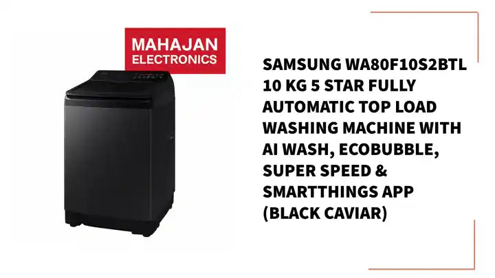 Samsung WA80F10S2BTL 10 Kg 5 Star Fully Automatic Top Load Washing Machine with AI Wash, Ecobubble, Super Speed &amp; SmartThings App (Black Caviar) by@Outfy