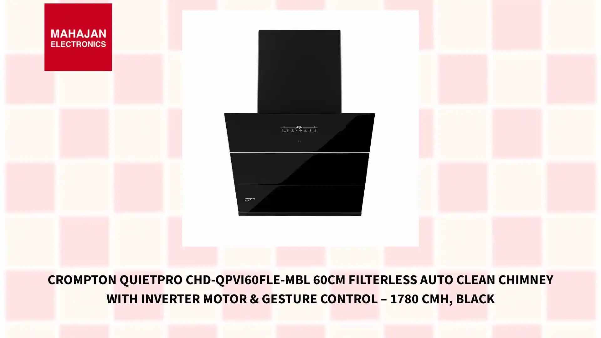 Crompton QuietPro CHD-QPVI60FLE-MBL 60cm Filterless Auto Clean Chimney with Inverter Motor &amp; Gesture Control &ndash; 1780 CMH, Black by@Outfy