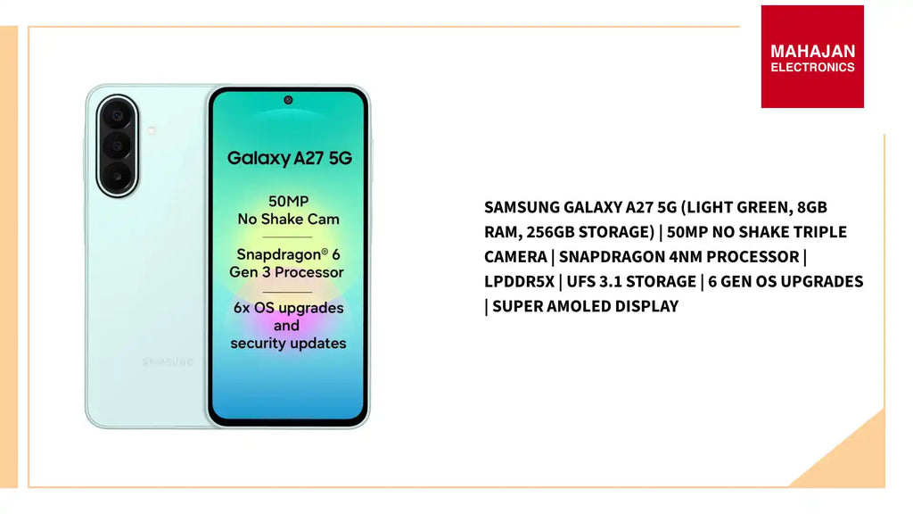 Samsung Galaxy A27 5G (Light Green, 8GB RAM, 256GB Storage) | 50MP No Shake Triple Camera | Snapdragon 4nm Processor | LPDDR5x | UFS 3.1 Storage | 6 Gen OS Upgrades | Super AMOLED Display by@Outfy