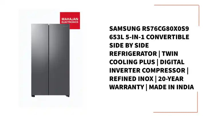 Samsung RS76CG80X0S9 653L 5-in-1 Convertible Side by Side Refrigerator | Twin Cooling Plus | Digital Inverter Compressor | Refined Inox | 20-Year Warranty | Made in India by@Outfy