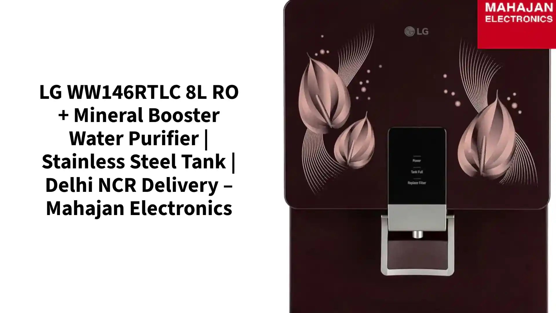 LG WW146RTLC 8L RO + Mineral Booster Water Purifier | Stainless Steel Tank | Delhi NCR Delivery &ndash; Mahajan Electronics by@Outfy