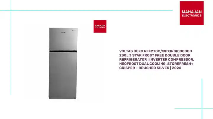 Voltas Beko RFF270C/WPXIR0I0000GD 230L 3 Star Frost Free Double Door Refrigerator | Inverter Compressor, NeoFrost Dual Cooling, StoreFresh+ Crisper &ndash; Brushed Silver | 2026 by@Outfy