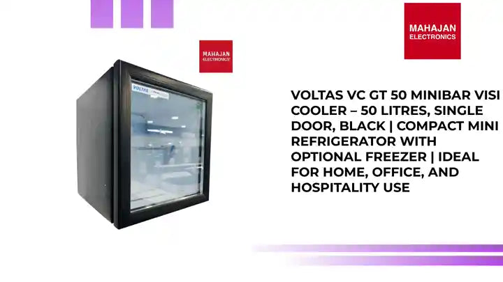 Voltas VC GT 50 Minibar Visi Cooler &ndash; 50 Litres, Single Door, Black | Compact Mini Refrigerator with Optional Freezer | Ideal for Home, Office, and Hospitality Use by@Outfy