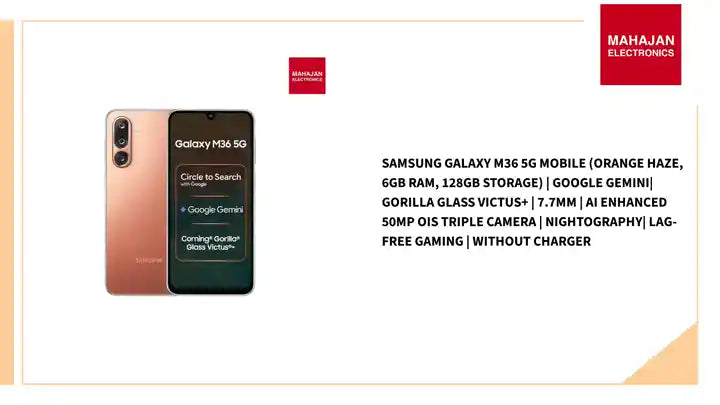 Samsung Galaxy M36 5G Mobile (Orange Haze, 6GB RAM, 128GB Storage) | Google Gemini| Gorilla Glass Victus+ | 7.7mm | AI Enhanced 50MP OIS Triple Camera | Nightography| Lag-free Gaming | Without Charger by@Outfy