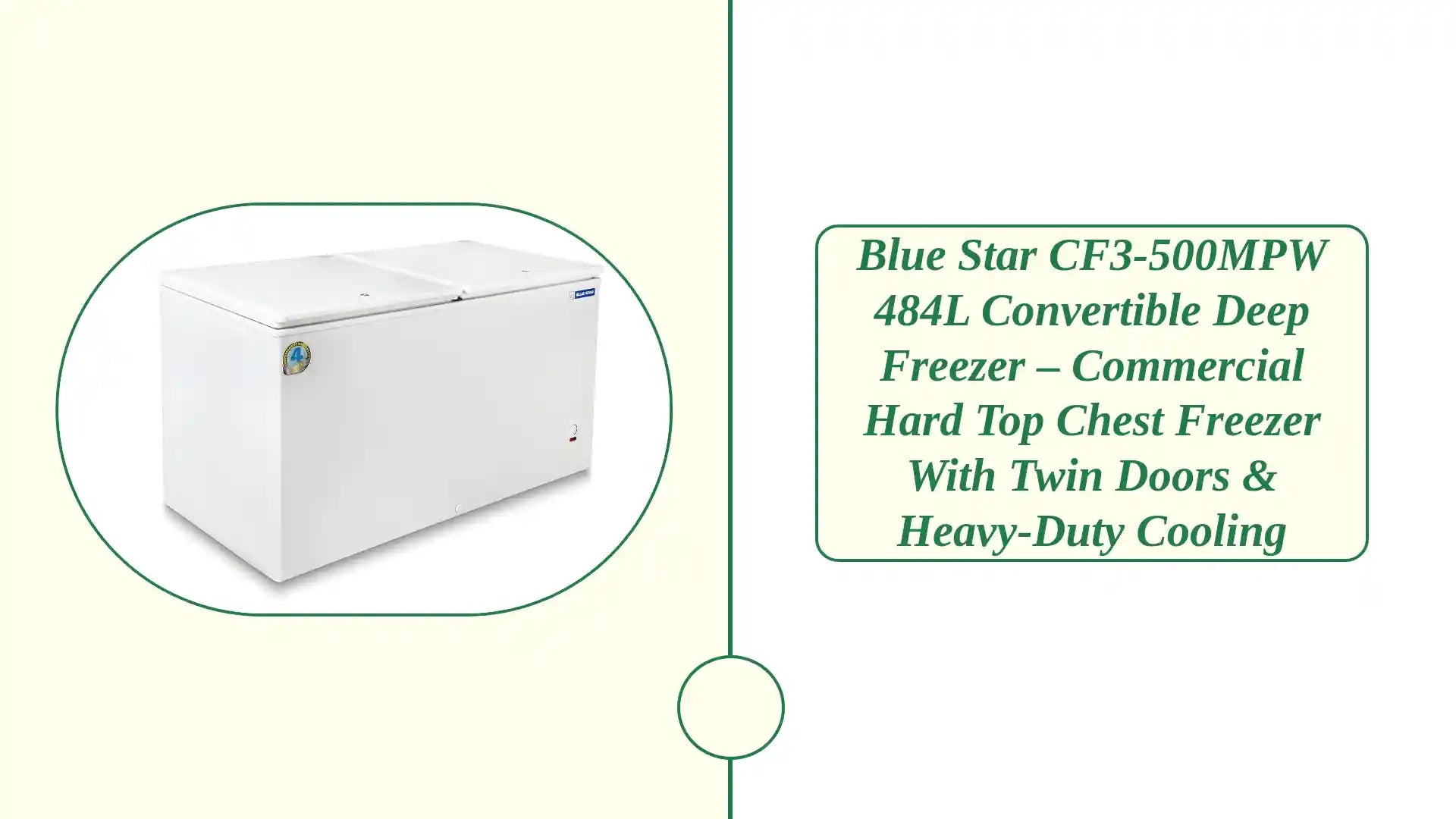 Blue Star CF3-500MPW 484L Convertible Deep Freezer &ndash; Commercial Hard Top Chest Freezer with Twin Doors &amp; Heavy-Duty Cooling by@Outfy