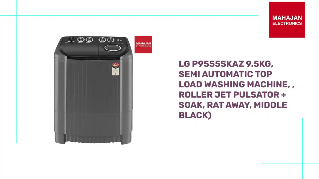LG P9555SKAZ 9.5Kg, Semi Automatic Top Load Washing Machine, , Roller Jet Pulsator + Soak, Rat Away, Middle Black) by@Outfy