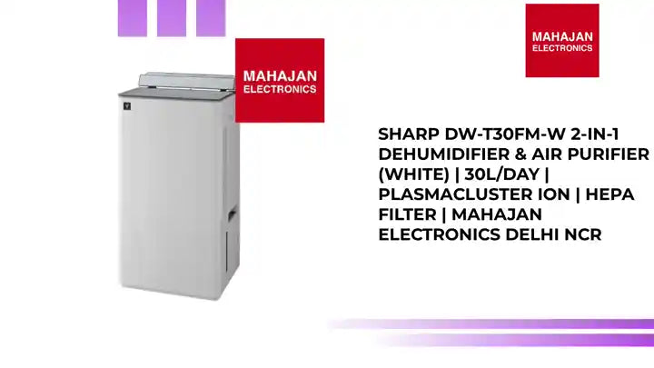 SHARP DW-T30FM-W 2-in-1 Dehumidifier &amp; Air Purifier (White) | 30L/Day | Plasmacluster Ion | HEPA Filter | Mahajan Electronics Delhi NCR by@Outfy