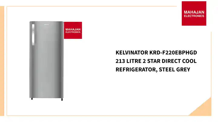 Kelvinator KRD-F220EBPHGD 213 Litre 2 Star Direct Cool Refrigerator, Steel Grey by@Outfy