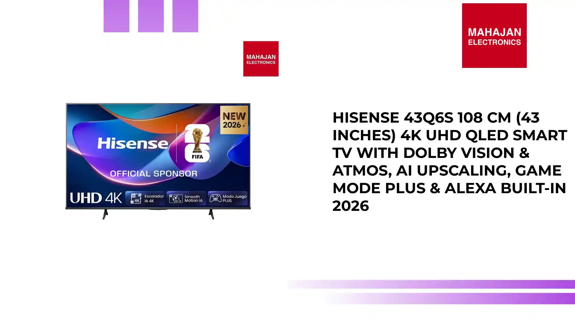 Hisense 43Q6S 108 cm (43 inches) 4K UHD QLED Smart TV with Dolby Vision &amp; Atmos, AI Upscaling, Game Mode Plus &amp; Alexa Built-in 2026 by@Outfy
