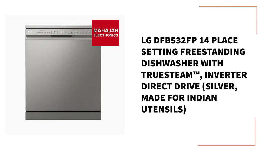 LG DFB532FP 14 Place Setting Freestanding Dishwasher with TrueSteam&trade;, Inverter Direct Drive (Silver, Made for Indian Utensils) by@Outfy