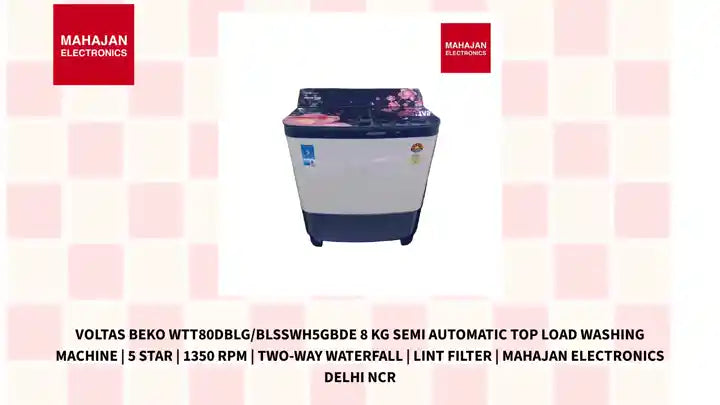 Voltas Beko WTT80DBLG/BLSSWH5GBDE 8 kg Semi Automatic Top Load Washing Machine | 5 Star | 1350 RPM | Two-Way Waterfall | Lint Filter | Mahajan Electronics Delhi NCR by@Outfy