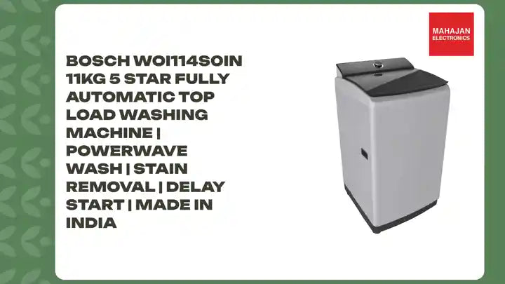 Bosch WOI114S0IN 11kg 5 Star Fully Automatic Top Load Washing Machine | PowerWave Wash | Stain Removal | Delay Start | Made in India by@Outfy