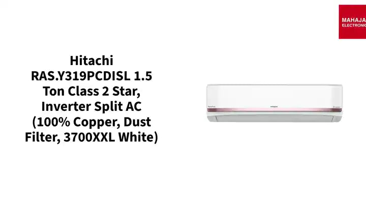Hitachi RAS.Y319PCDISL 1.5 Ton Class 2 Star, Inverter Split AC (100% Copper, Dust Filter, 3700XXL White) by@Outfy