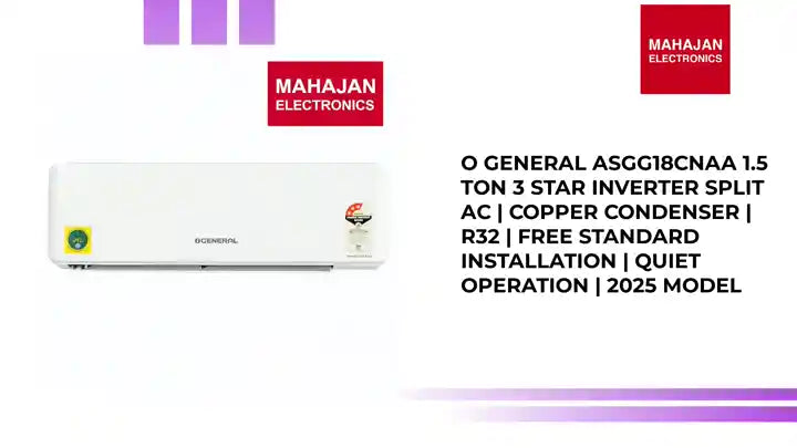 O General ASGG18CNAA 1.5 Ton 3 Star Inverter Split AC | Copper Condenser | R32 | Free Standard Installation | Quiet Operation | 2025 Model by@Outfy