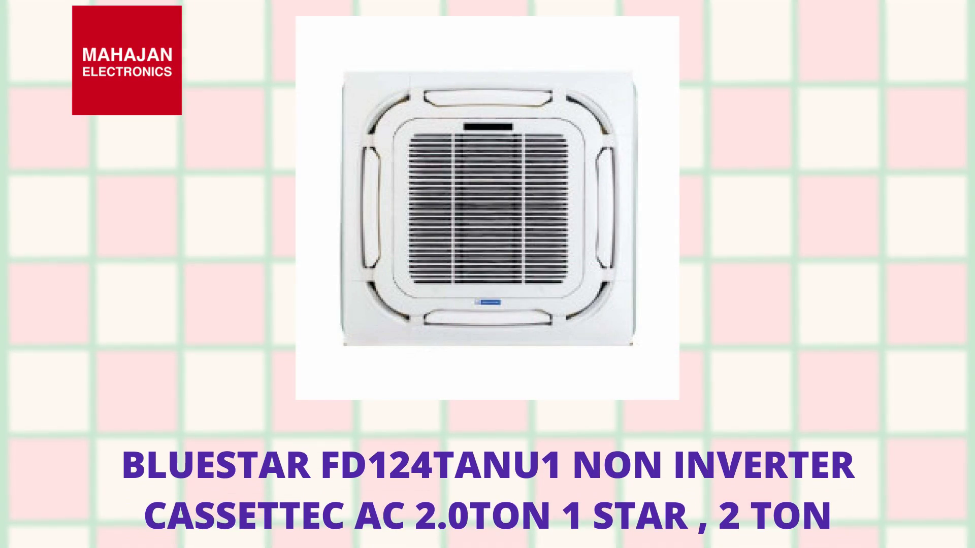 BLUESTAR FD124TANU1 NON INVERTER CASSETTEC AC 2.0TON 1 STAR , 2 Ton by@Outfy